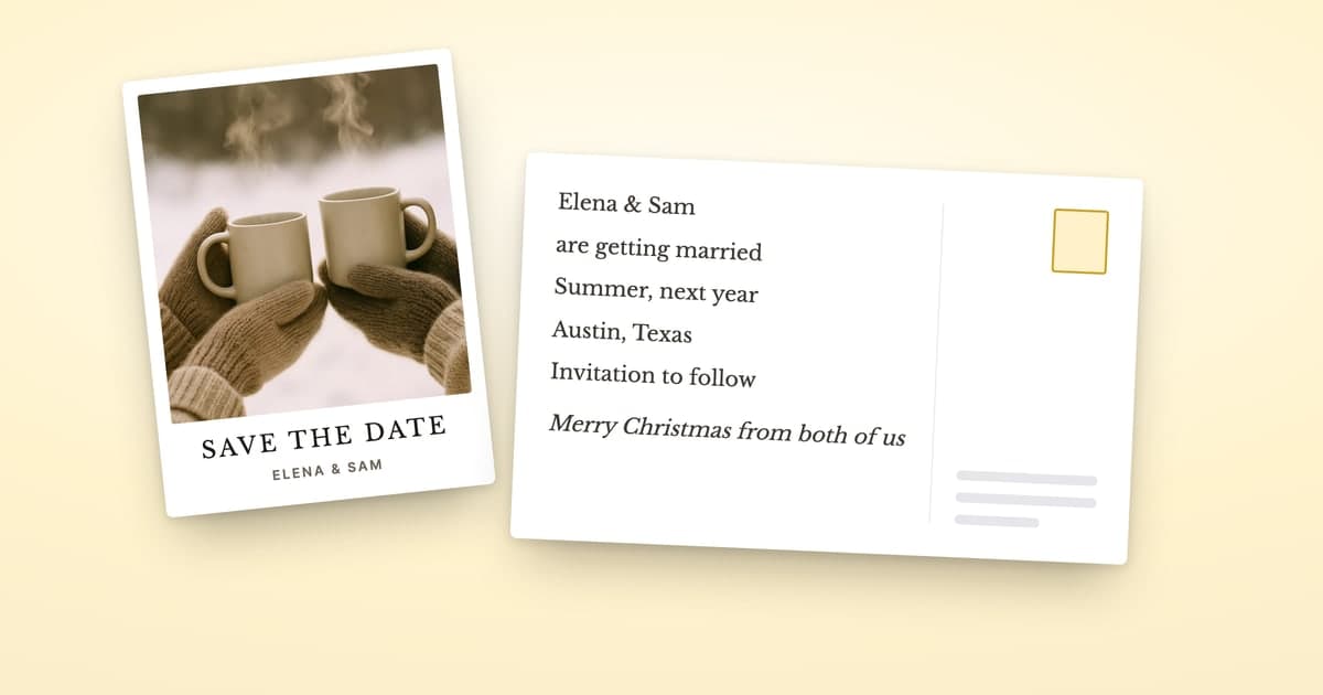 A save-the-date postcard front with a winter photo of two steaming mugs held in mittens and SAVE THE DATE, ELENA & SAM, beside its back, which reads are getting married, Summer next year, Austin Texas, Invitation to follow and Merry Christmas from both of us