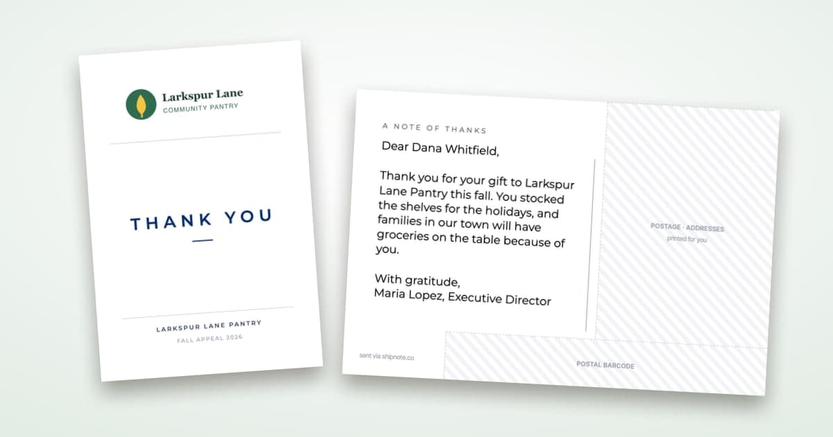 A ShipNote postcard front with the Larkspur Lane Community Pantry logo above the headline THANK YOU and the lines LARKSPUR LANE PANTRY and FALL APPEAL 2026, beside its back, which thanks a donor named Dana Whitfield for her gift and is signed by the executive director