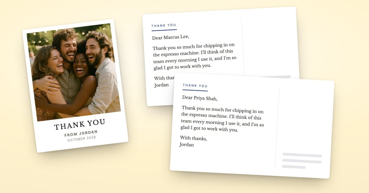 A ShipNote thank-you postcard with a photo of four friends laughing in a group hug under string lights, the headline THANK YOU and the lines FROM JORDAN and OCTOBER 2026, beside two card backs in which Jordan thanks Priya Shah and Marcus Lee for chipping in on the espresso machine