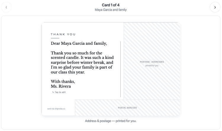 ShipNote's Review step showing card 1 of 4, for Maya Garcia and family, with the back reading "Dear Maya Garcia and family, Thank you so much for the scented candle. It was such a kind surprise before winter break, and I'm so glad your family is part of our class this year. With thanks, Ms. Rivera" and a Tap to edit control below the message